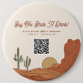 Woestijn Thema Koop De Bruid Een Drank QR Code Ronde Button 6,0 Cm (Voorkant)