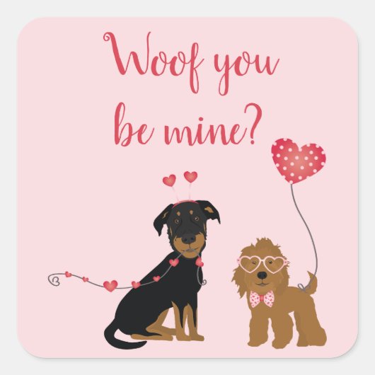 Wof jij bent mijn Valentijn Honden Vierkante Sticker (Voorkant)