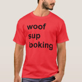 Wof Sup die de Circuit van het Shirt van de Way-ou (Voorkant)