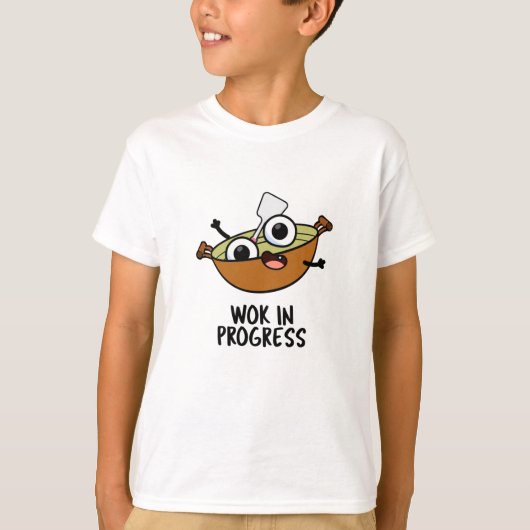 Wok in Progress Funny Cooking Pun T-shirt (Voorkant)