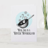 Wok Walking in a Winter Wonderland punny card Kaart (Voorkant)