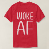 Woke AF 1 T-shirt (Design voorkant)