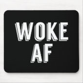 Woke AF Muismat (Voorkant)