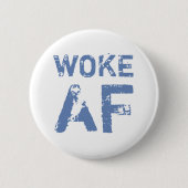 Woke AF Progressief Politiek Ronde Button 5,7 Cm (Voorkant)
