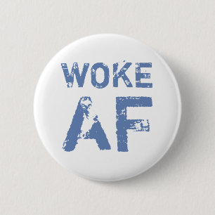 Woke AF Progressief Politiek Ronde Button 5,7 Cm
