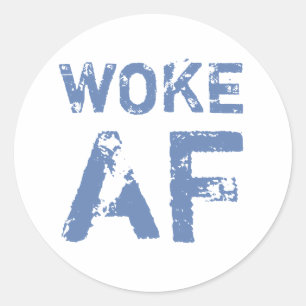 Woke AF Progressief Politiek Ronde Sticker