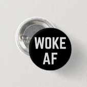Woke AF Ronde Button 3,2 Cm (Voorkant /achterkant)