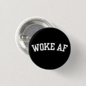 Woke AF Ronde Button 3,2 Cm (Voorkant /achterkant)