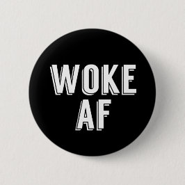 Woke AF Ronde Button 5,7 Cm