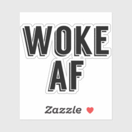 Woke AF Sticker