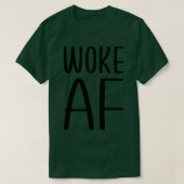 Woke AF T-shirt (Design voorkant)