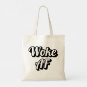 Woke AF Tote Bag (Achterkant)