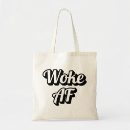 Woke AF Tote Bag