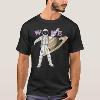 Woke astronaut t-shirt