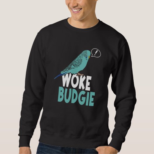 Woke Budgie Australian Budgerigar   Meme Parrot Mo Trui (Voorkant)