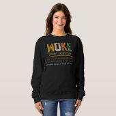 Woke Funny Definition Funny Quote Trui (Voorkant volledig)