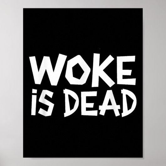 Woke is Dead Funny Slogan Funny Meme Quote voor SA Poster (Voorkant)