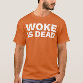 Woke is Dead gift T-shirt (Voorkant)