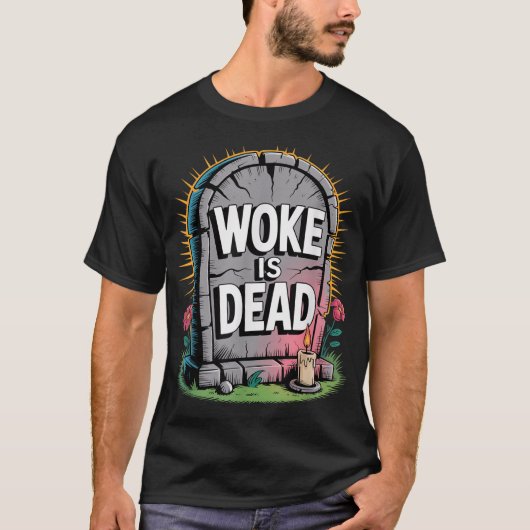 Woke Is Dead Tombstone Sarcastic Slogan For T-shirt (Voorkant)