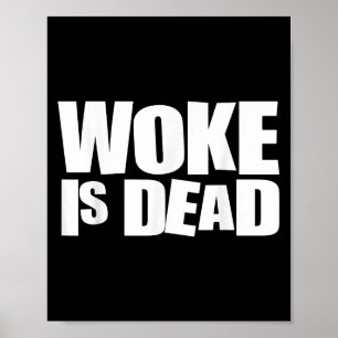 Woke Is Dood Grappig Sarcasme Humor  Poster