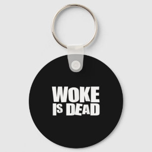 Woke Is Dood Grappig Sarcasme Humor Sleutelhanger