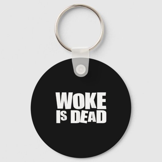 Woke Is Dood Grappig Sarcasme Humor Sleutelhanger (Voorkant)