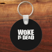 Woke Is Dood Grappig Sarcasme Humor Sleutelhanger (Voorkant)