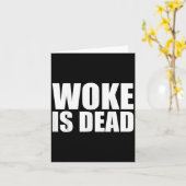 Woke Is Dood Grappige Slogan Grappige Meme Quote V Kaart (Gele Bloem)