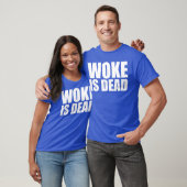 Woke is dood Grappige Slogan Grappige Meme Quote v T-shirt (Unisex)