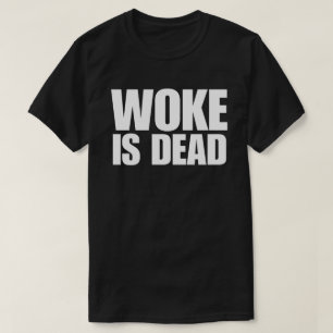Woke Is Dood T-shirt
