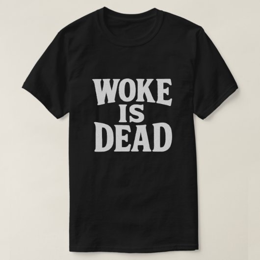 Woke is een doodgedurfd statement Shirt (Design voorkant)