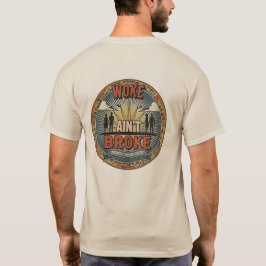 Woke is niet stuk T-shirt