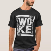 Woke T-shirt (Voorkant)