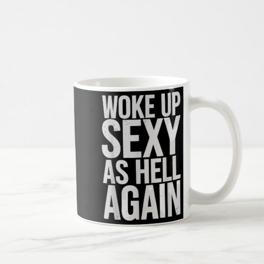 Woke Up Y As Hell Again Motivational Quote Koffiemok (Rechts)