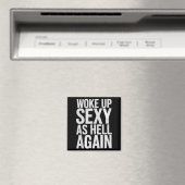 Woke Up Y As Hell Again Motivational Quote  Magneet (Insitu (Vaatwasser))