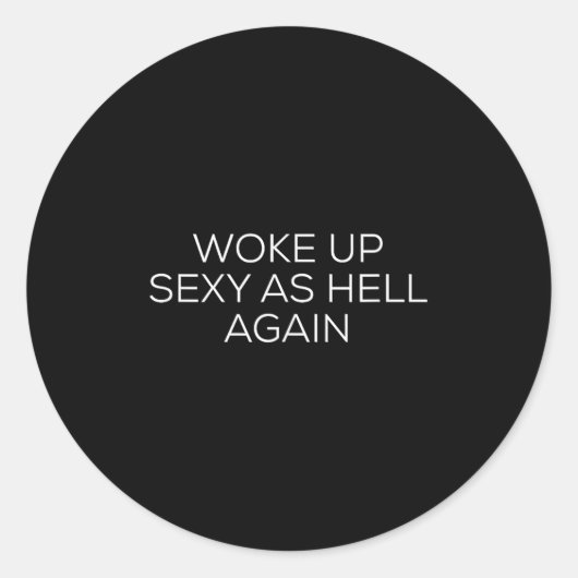 Woke Up Y As Hell Again Ronde Sticker (Voorkant)
