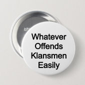 WOKE: wat de klansmen gemakkelijk beledigt Ronde Button 7,6 Cm (Voorkant /achterkant)