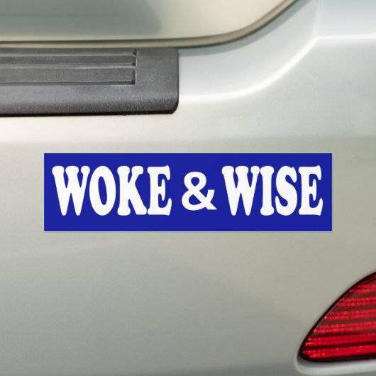 Woke & Wise Bumpersticker (Op auto)