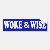 Woke & Wise Bumpersticker (Voorkant)