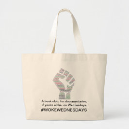 #WokeWoensdag Grote Tote Bag