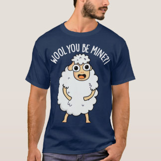 Wol je bent van mij grappige schapen woordspeling t-shirt