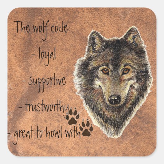 Wolf Code Quote, Wolves Animal Vierkante Sticker (Voorkant)