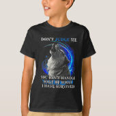 Wolf Don't Judge Me You Can't Handle Half T-shirt (Voorkant)