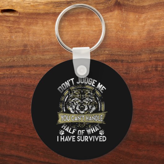 Wolf Dont Judge Me You Cant Handle  Sleutelhanger (Voorkant)