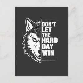 Wolf Don't Let The Hard Day Win Quote Art Briefkaart