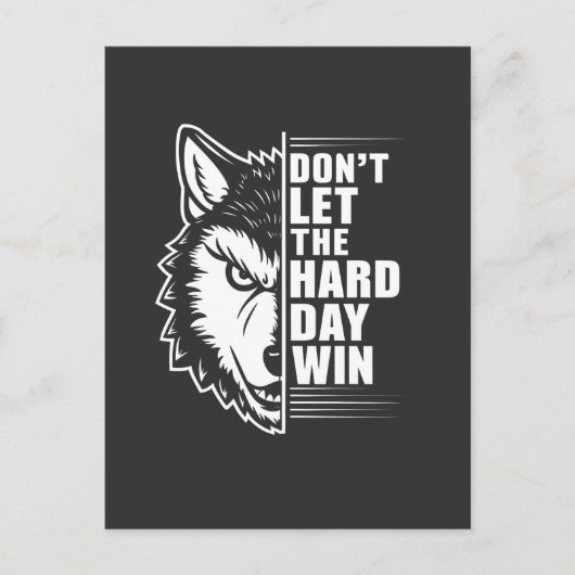 Wolf Don't Let The Hard Day Win Quote Art Briefkaart (Voorkant)