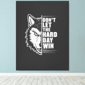 Wolf Don't Let The Hard Day Win Quote Art Canvas Afdruk (Insitu (Houten vloer))