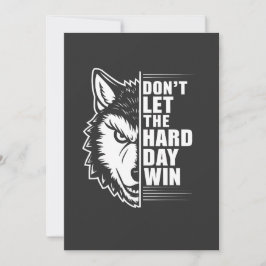 Wolf Don't Let The Hard Day Win Quote Art Feestdagenkaart