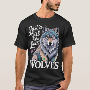 Wolf Gewoon Een Meisje Dat Liefheeft T-shirt