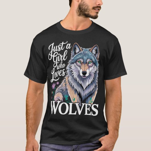 Wolf Gewoon Een Meisje Dat Liefheeft T-shirt (Voorkant)